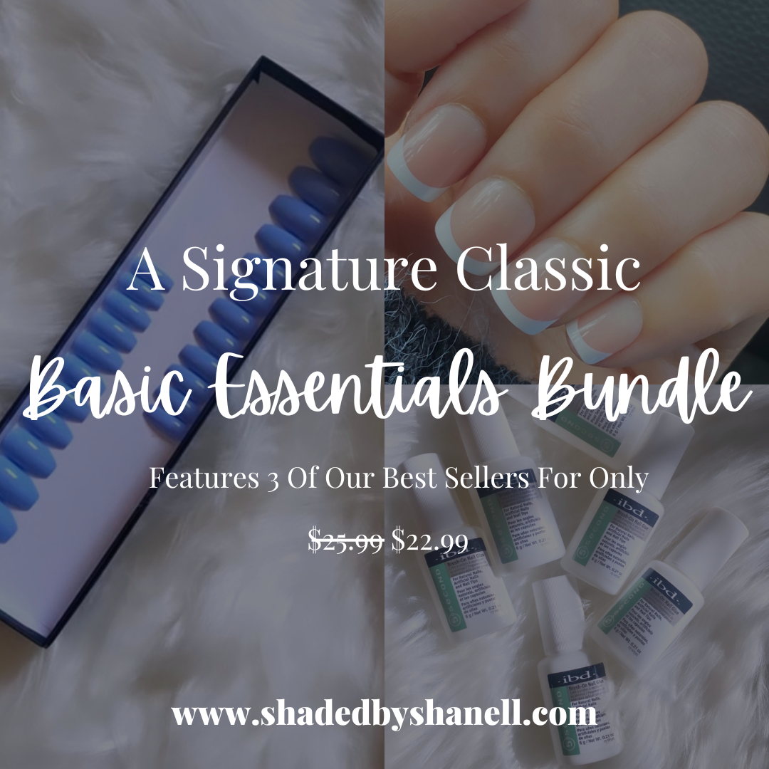 A Signature Classic: Basic Essentials Bundle - Mother's Day 2023 - Premium Press-On Nails from SBS - Just $22.99! Shop now at ShadedbyShanell